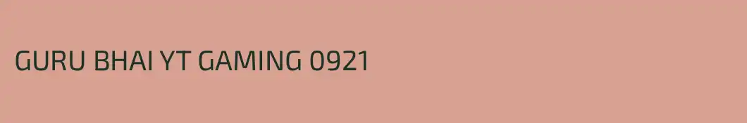 GURU BHAI YT GAMING 0921